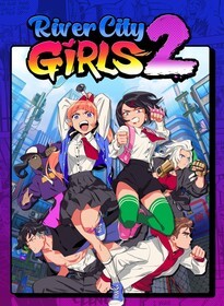 Обложки игры River City Girls 2 River City Girls 2 задерживается на неопределённый срок